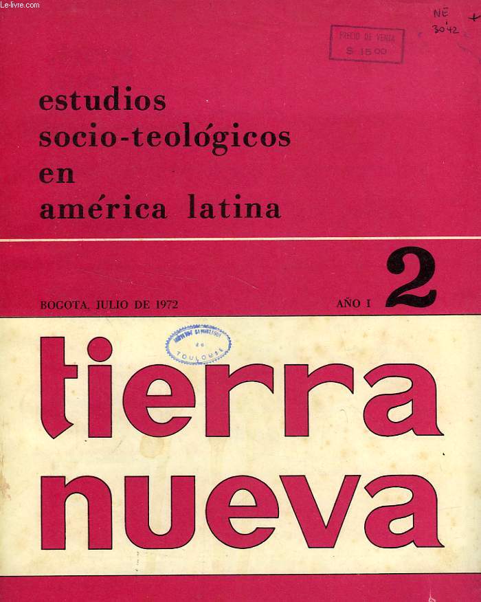 TIERRA NUEVA, AO I, N 2, JULIO 1972, ESTUDIOS SOCIO-TEOLOGICOS EN AMERICA LATINA