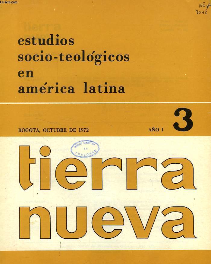 TIERRA NUEVA, AO I, N 3, OCT. 1972, ESTUDIOS SOCIO-TEOLOGICOS EN AMERICA LATINA