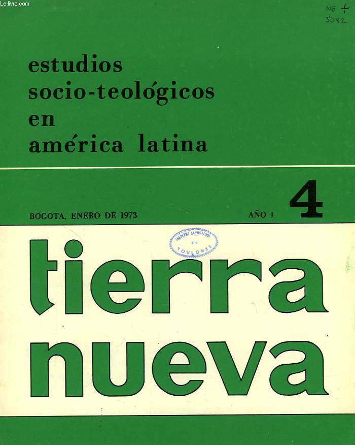 TIERRA NUEVA, AO I, N 4, ENERO 1972, ESTUDIOS SOCIO-TEOLOGICOS EN AMERICA LATINA