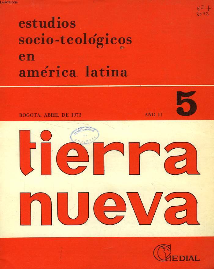 TIERRA NUEVA, AO II, N 5, ABRIL 1973, ESTUDIOS SOCIO-TEOLOGICOS EN AMERICA LATINA