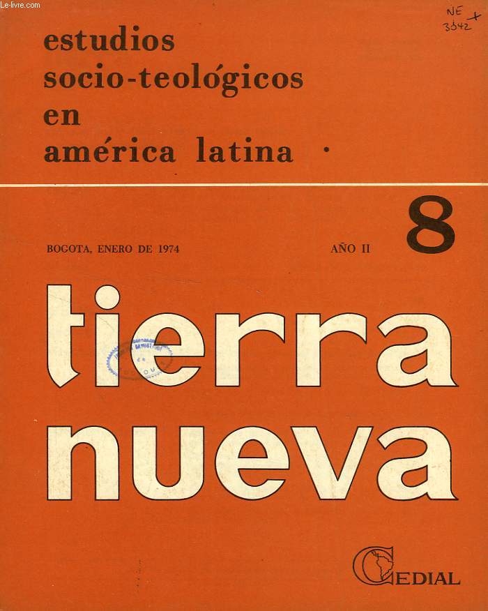 TIERRA NUEVA, AO II, N 8, ENERO 1974, ESTUDIOS SOCIO-TEOLOGICOS EN AMERICA LATINA