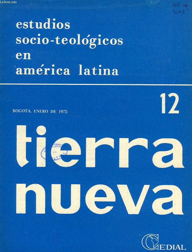 TIERRA NUEVA, AO III, N 12, ENERO 1975, ESTUDIOS SOCIO-TEOLOGICOS EN AMERICA LATINA