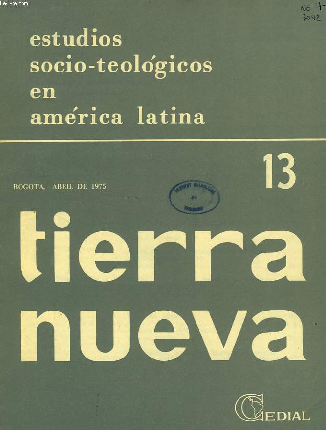 TIERRA NUEVA, AO IV, N 13, ABRIL 1975, ESTUDIOS SOCIO-TEOLOGICOS EN AMERICA LATINA