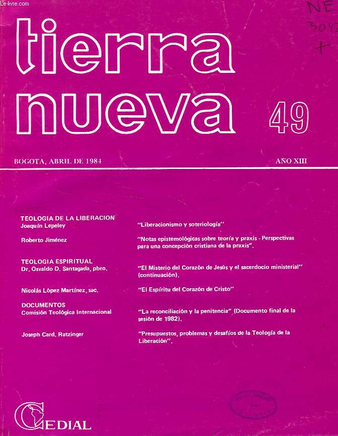 TIERRA NUEVA, AO XIII, N 49, ABRIL 1984, ESTUDIOS SOCIO-TEOLOGICOS EN AMERICA LATINA