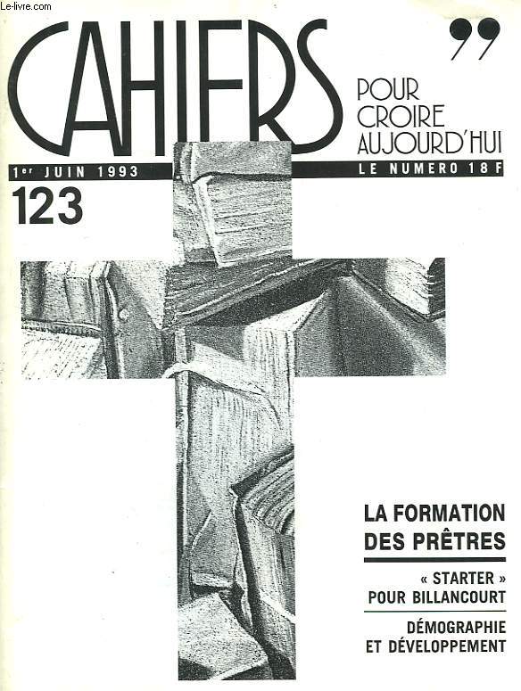 CAHIERS POUR CROIRE AUJOURD'HUI, N 123, JUIN 1993