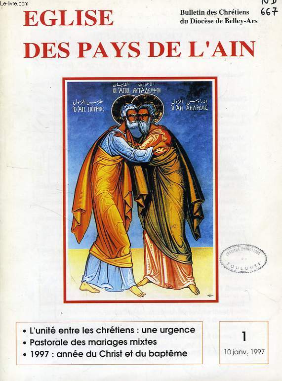 EGLISE DES PAYS DE L'AIN, N 1, JAN. 1997, BULLETIN DES CHRETIENS DU DIOCESE DE BELLEY-ARS