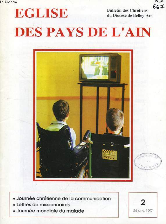 EGLISE DES PAYS DE L'AIN, N 2, JAN. 1997, BULLETIN DES CHRETIENS DU DIOCESE DE BELLEY-ARS