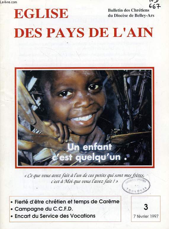 EGLISE DES PAYS DE L'AIN, N 3, FEV. 1997, BULLETIN DES CHRETIENS DU DIOCESE DE BELLEY-ARS