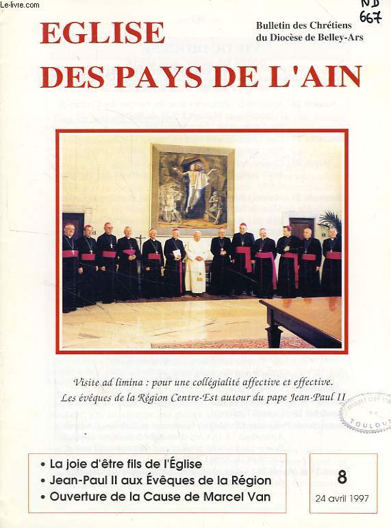 EGLISE DES PAYS DE L'AIN, N 8, AVRIL 1997, BULLETIN DES CHRETIENS DU DIOCESE DE BELLEY-ARS