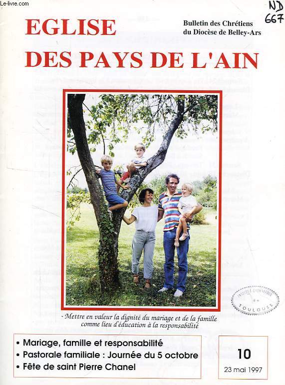 EGLISE DES PAYS DE L'AIN, N 10, MAI 1997, BULLETIN DES CHRETIENS DU DIOCESE DE BELLEY-ARS