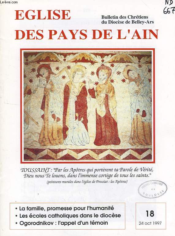 EGLISE DES PAYS DE L'AIN, N 18, OCT. 1997, BULLETIN DES CHRETIENS DU DIOCESE DE BELLEY-ARS