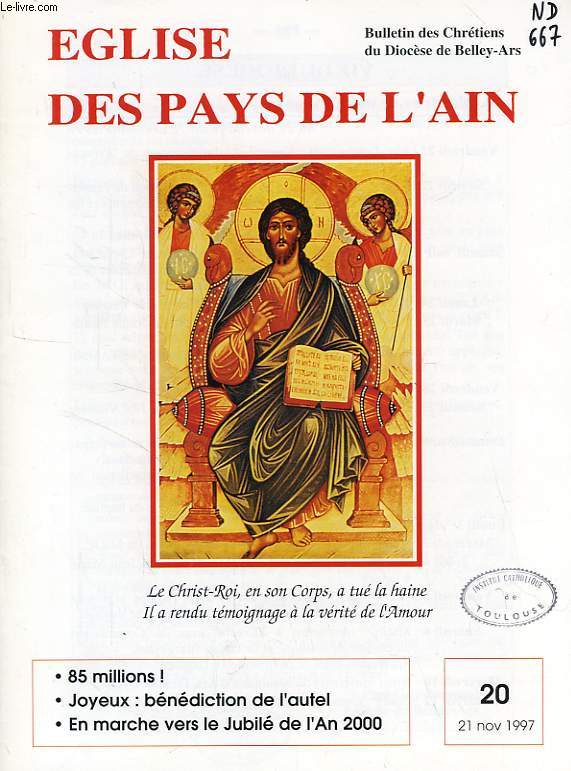 EGLISE DES PAYS DE L'AIN, N 20, NOV. 1997, BULLETIN DES CHRETIENS DU DIOCESE DE BELLEY-ARS