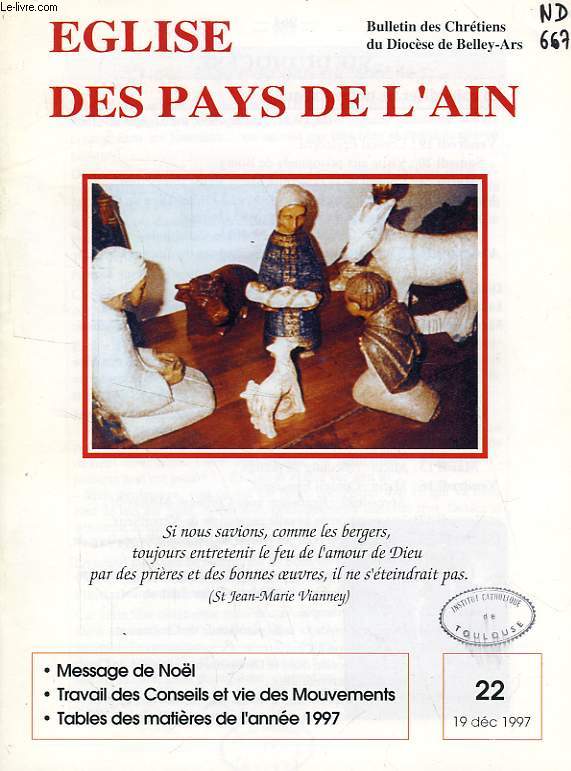 EGLISE DES PAYS DE L'AIN, N 22, DEC. 1997, BULLETIN DES CHRETIENS DU DIOCESE DE BELLEY-ARS