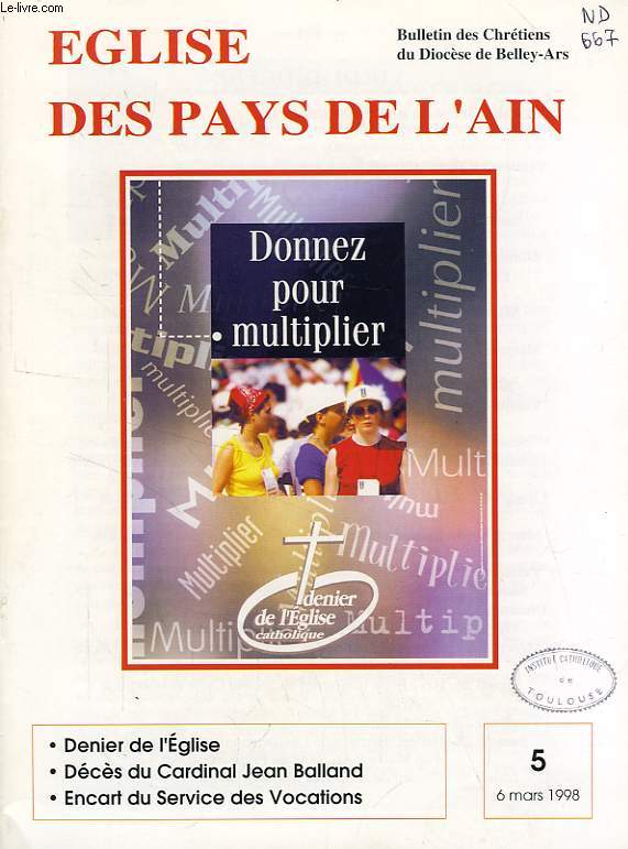 EGLISE DES PAYS DE L'AIN, N 5, MARS 1998, BULLETIN DES CHRETIENS DU DIOCESE DE BELLEY-ARS
