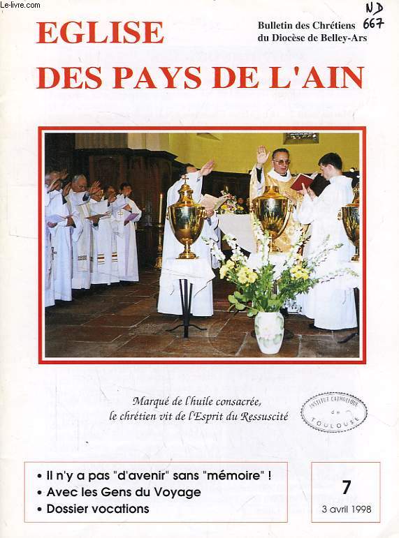 EGLISE DES PAYS DE L'AIN, N 7, AVRIL 1998, BULLETIN DES CHRETIENS DU DIOCESE DE BELLEY-ARS