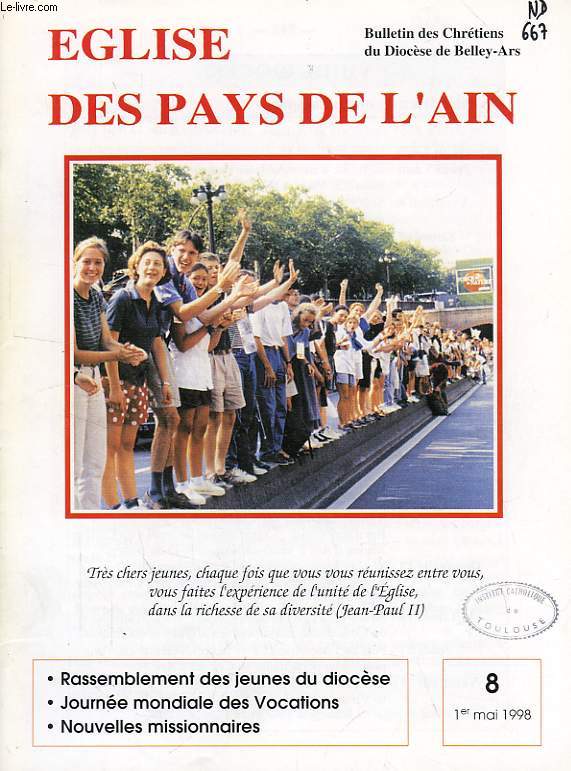 EGLISE DES PAYS DE L'AIN, N 8, MAI 1998, BULLETIN DES CHRETIENS DU DIOCESE DE BELLEY-ARS