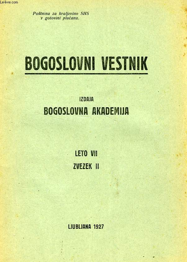 BOGOSLOVNI VESTNIK, LETO VII, ZVEZEK II, 1927, IZDAJA BOGOSLOVNA AKADEMIJA