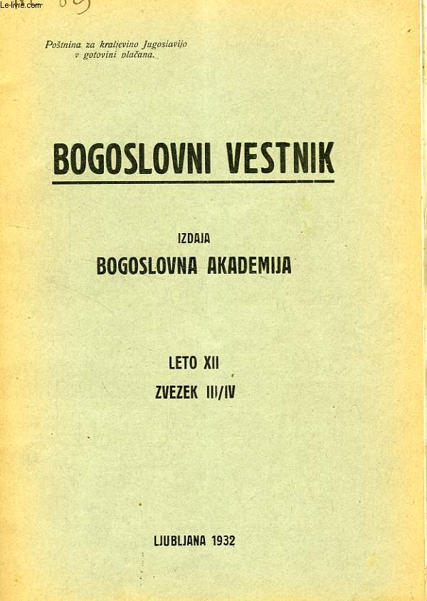 BOGOSLOVNI VESTNIK, LETO XII, ZVEZEK III-IV, 1932, IZDAJA BOGOSLOVNA AKADEMIJA