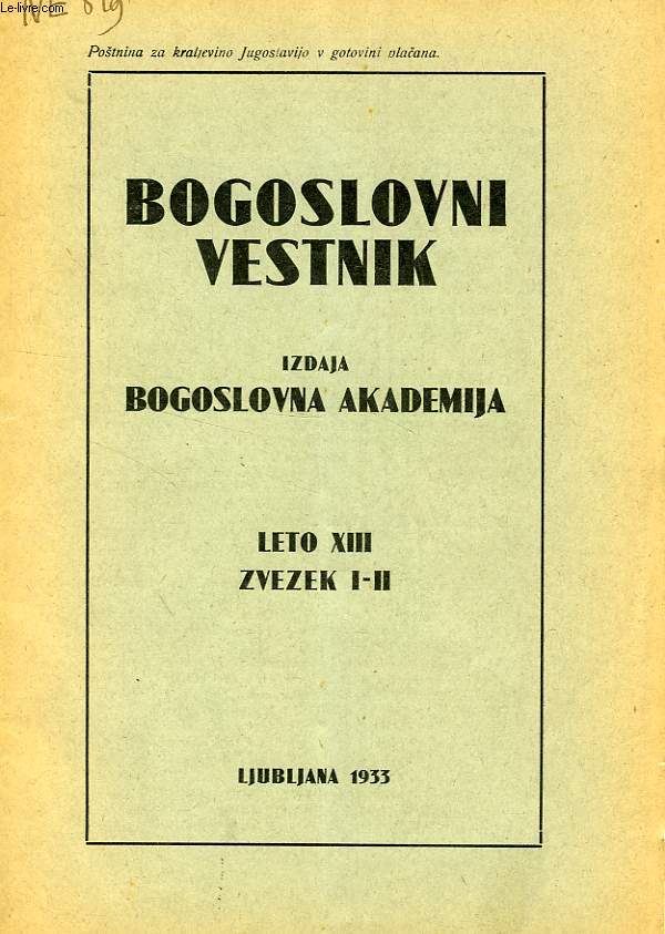 BOGOSLOVNI VESTNIK, LETO XIII, ZVEZEK I-II, 1933, IZDAJA BOGOSLOVNA AKADEMIJA