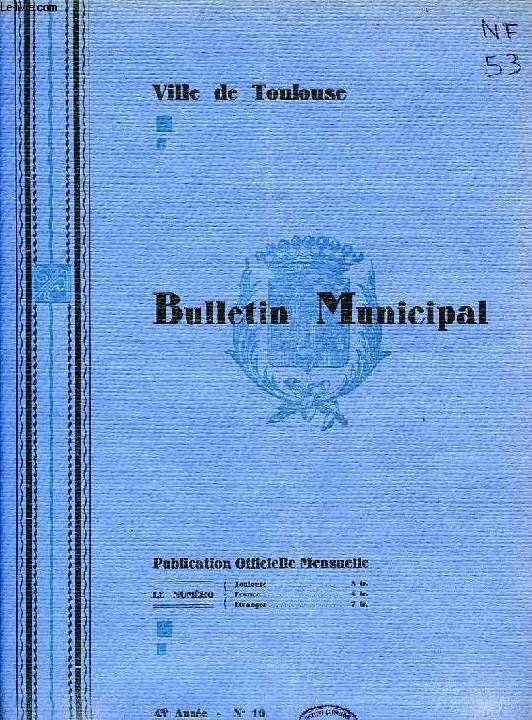 VILLE DE TOULOUSE, BULLETIN MUNICIPAL, 43e ANNEE, N 10, DEC. 1939