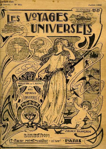 LES VOYAGES UNIVERSELS, 13e ANNEE, N 150, JUILLET 1903