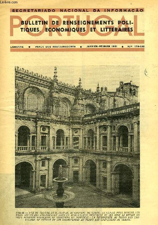 PORTUGAL, N 179-180, JAN.-FEV. 1951, BULLETIN DE RENSEIGNEMENTS POLITIQUES, ECONOMIQUES ET LITTERAIRES