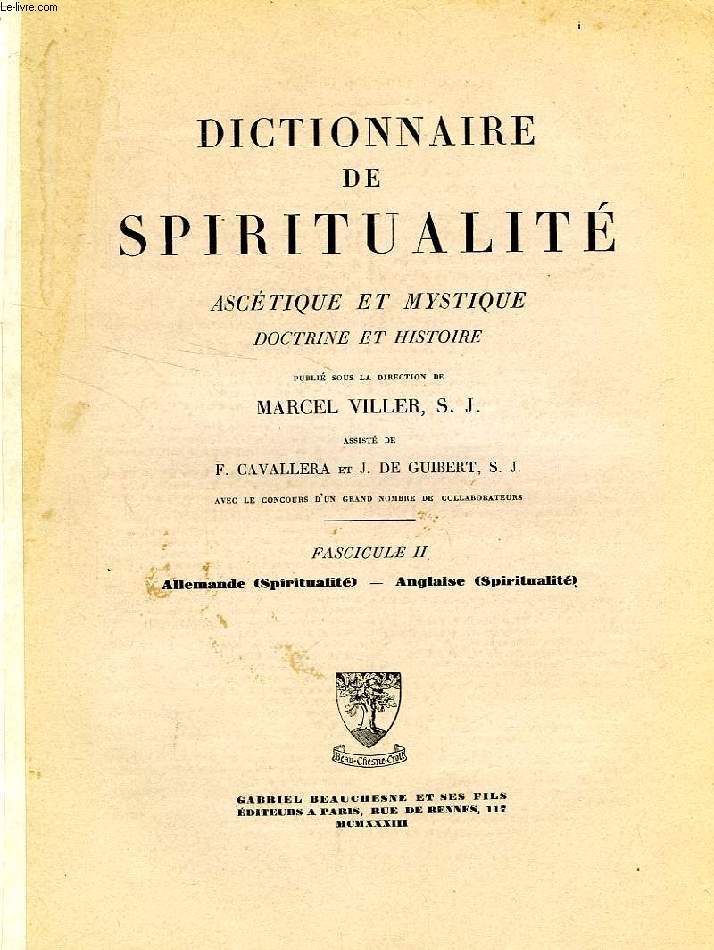 DICTIONNAIRE DE SPIRITUALITE ASCETIQUE ET MYSTIQUE, DOCTRINE ET HISTOIRE, FASC. II, ALLEMANDE (SPIRITUALITE) - ANGLAISE (SPIRITUALITE)