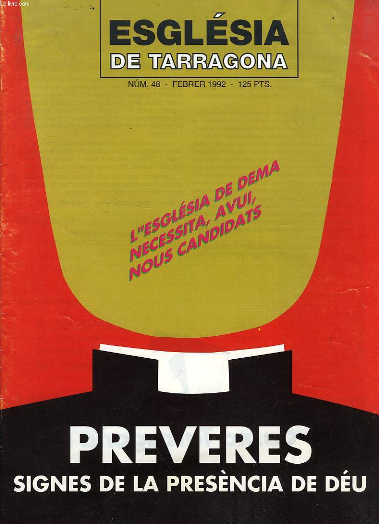 ESGLESIA DE TARRAGONA, N 48, FEB. 1992, PREVERES SIGNES DE LA PRESENCIA DE DEU