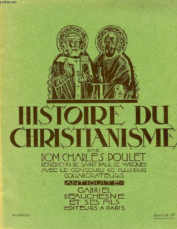 HISTOIRE DU CHRISTIANISME, FASC. IV, ANTIQUITE