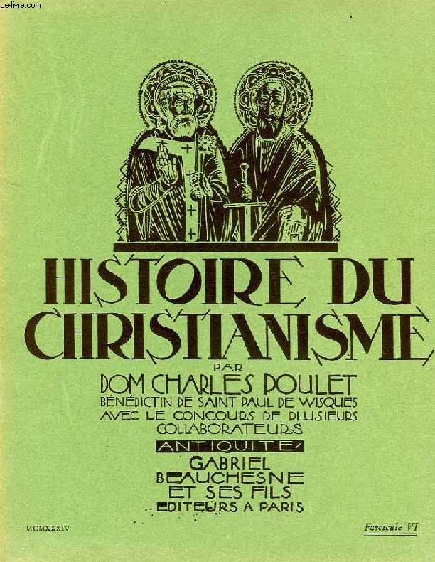 HISTOIRE DU CHRISTIANISME, FASC. VI, ANTIQUITE