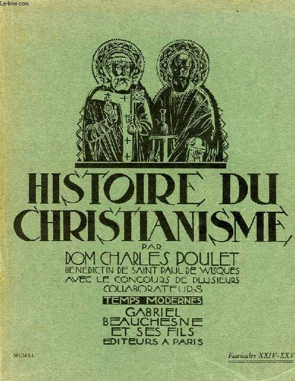 HISTOIRE DU CHRISTIANISME, FASC. XXIV-XXV, TEMPS MODERNES