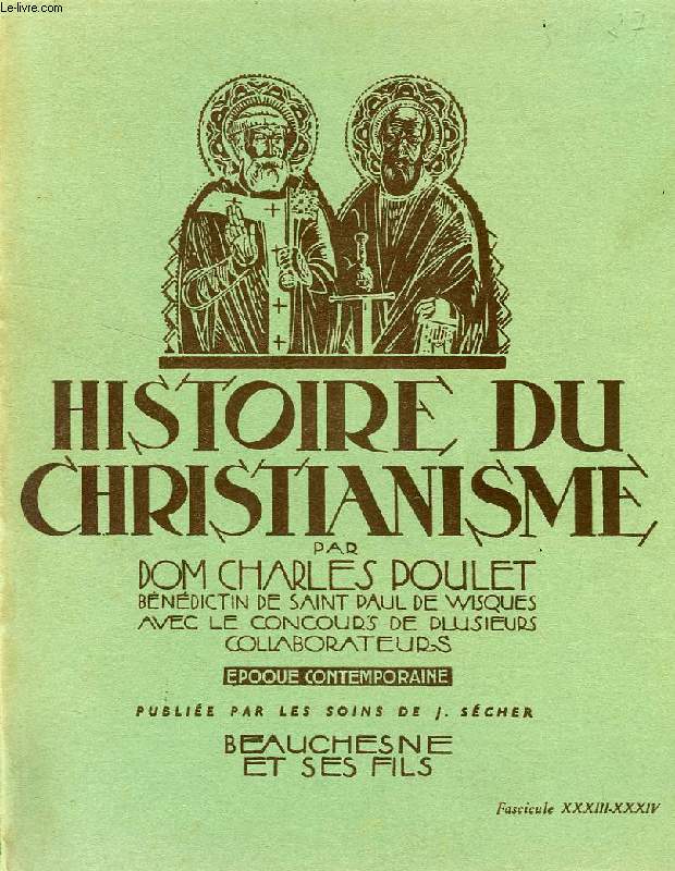 HISTOIRE DU CHRISTIANISME, FASC. XXXIII-XXXIV, EPOQUE CONTEMPORAINE