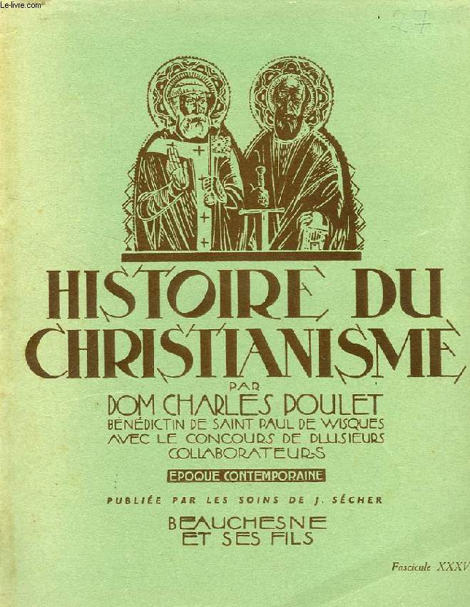 HISTOIRE DU CHRISTIANISME, FASC. XXXV, EPOQUE CONTEMPORAINE