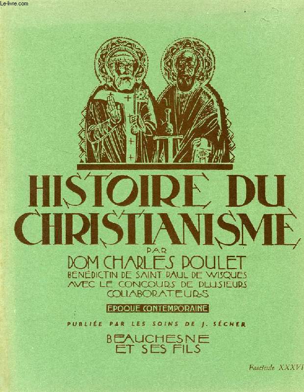HISTOIRE DU CHRISTIANISME, FASC. XXXVI, EPOQUE CONTEMPORAINE