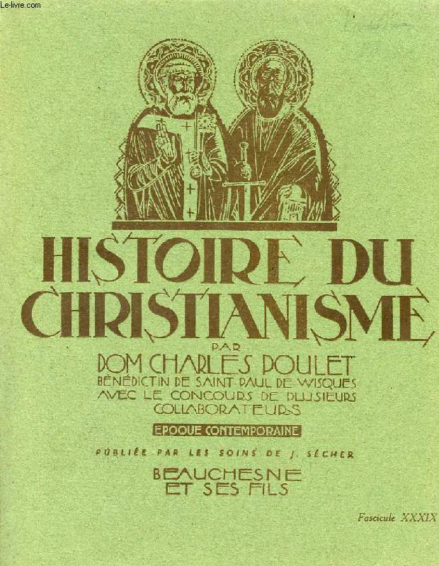 HISTOIRE DU CHRISTIANISME, FASC. XXXIX, EPOQUE CONTEMPORAINE