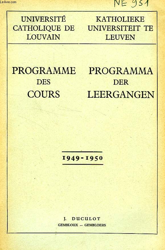 UNIVERSITE CATHOLIQUE DE LOUVAIN, PROGRAMME DES COURS / PROGRAMMA DER LEERGANGEN, 1949-1950