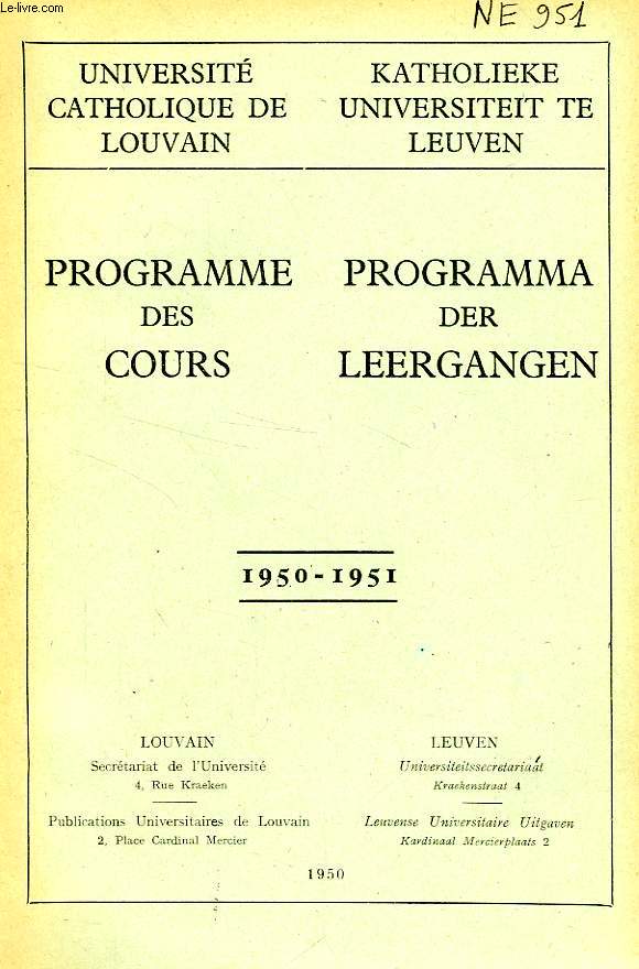 UNIVERSITE CATHOLIQUE DE LOUVAIN, PROGRAMME DES COURS / PROGRAMMA DER LEERGANGEN, 1950-1951