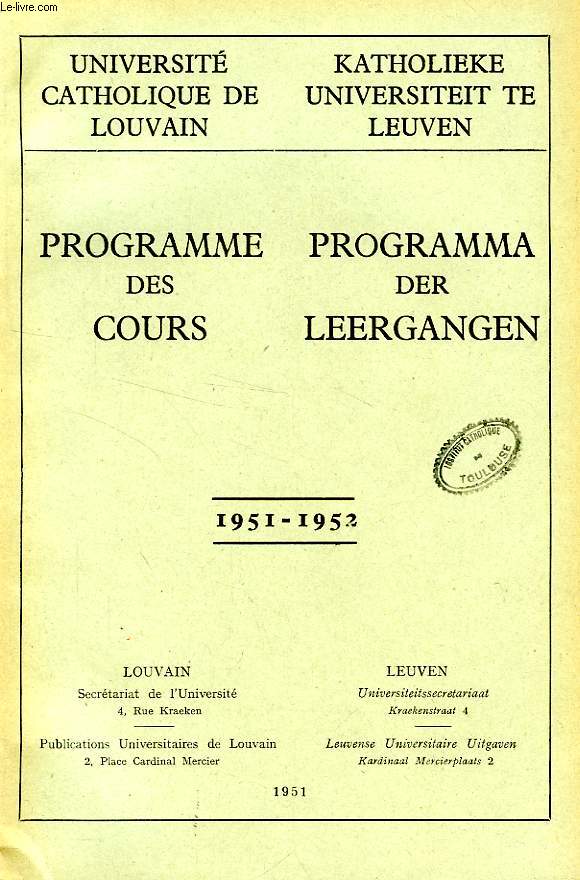 UNIVERSITE CATHOLIQUE DE LOUVAIN, PROGRAMME DES COURS / PROGRAMMA DER LEERGANGEN, 1951-1952