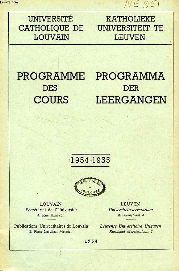UNIVERSITE CATHOLIQUE DE LOUVAIN, PROGRAMME DES COURS / PROGRAMMA DER LEERGANGEN, 1954-1955
