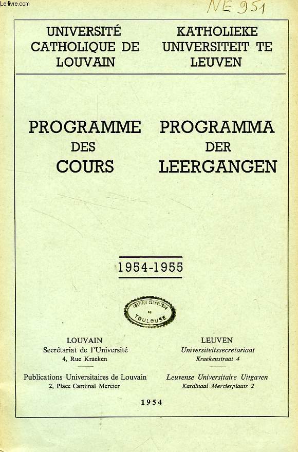 UNIVERSITE CATHOLIQUE DE LOUVAIN, PROGRAMME DES COURS / PROGRAMMA DER LEERGANGEN, 1954-1955
