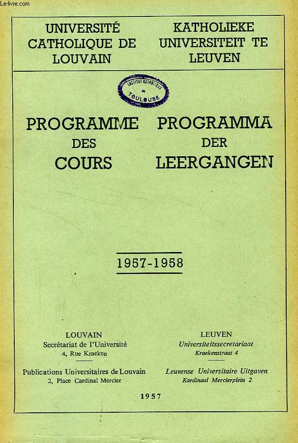 UNIVERSITE CATHOLIQUE DE LOUVAIN, PROGRAMME DES COURS / PROGRAMMA DER LEERGANGEN, 1957-1958
