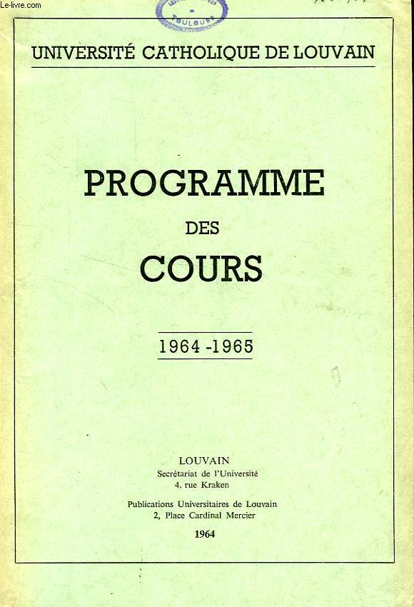 UNIVERSITE CATHOLIQUE DE LOUVAIN, PROGRAMME DES COURS / PROGRAMMA DER LEERGANGEN, 1964-1965