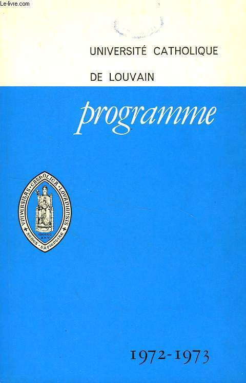 UNIVERSITE CATHOLIQUE DE LOUVAIN, PROGRAMME, 1972-1973