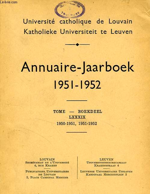 UNIVERSITE CATHOLIQUE DE LOUVAIN, ANNUAIRE / JAARBOEK, 1951-1952