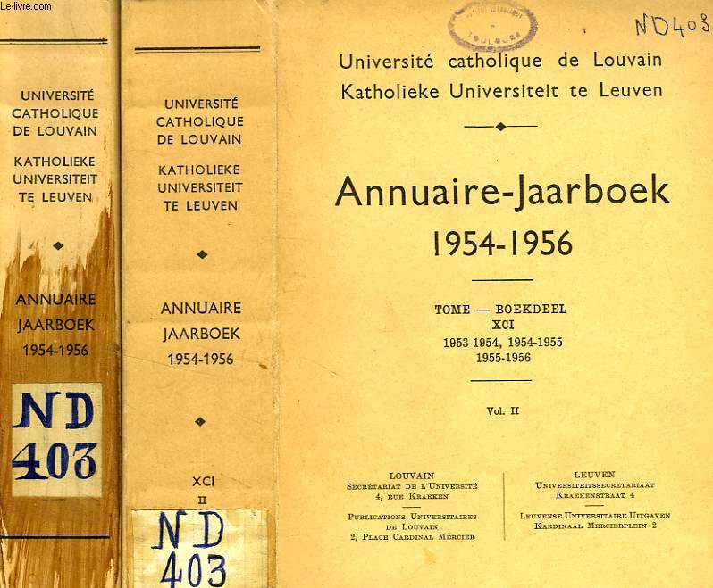 UNIVERSITE CATHOLIQUE DE LOUVAIN, ANNUAIRE / JAARBOEK, 1954-1956, 2 VOLUMES