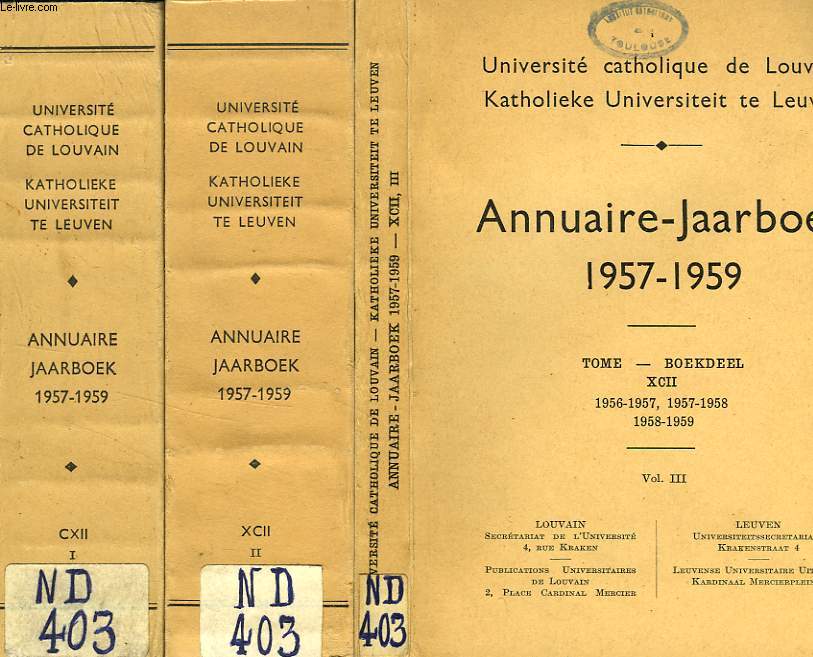 UNIVERSITE CATHOLIQUE DE LOUVAIN, ANNUAIRE / JAARBOEK, 1957-1959, 3 VOLUMES