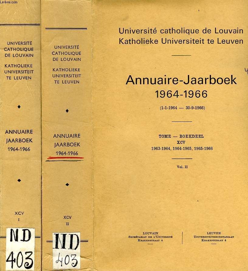 UNIVERSITE CATHOLIQUE DE LOUVAIN, ANNUAIRE / JAARBOEK, 1964-1966, 2 VOLUMES