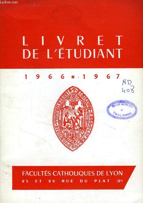 FACULTES CATHOLIQUES DE LYON, LIVRET DE L'ETUDIANT 1966-1967