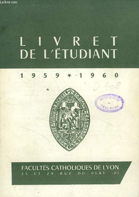 FACULTES CATHOLIQUES DE LYON, LIVRET DE L'ETUDIANT 1959-1960