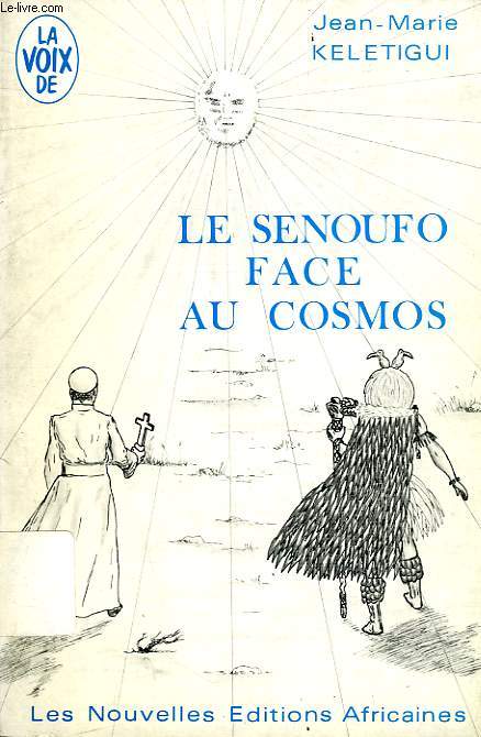 LE SENOUFO FACE AU COSMOS